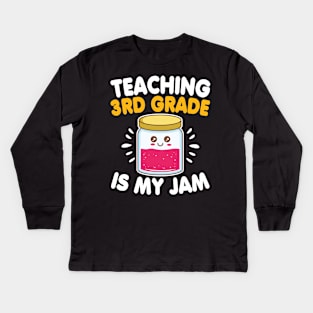 Funny Teacher Third Grade Is My Jam Back To School Gift Kids Long Sleeve T-Shirt